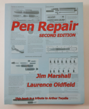 PEN REPAIR – SECOND EDITION by Jim Marshall &amp; Laurence Oldfield - £55.04 GBP
