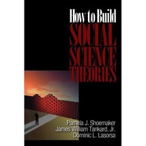 How to Build Social Science Theories Pamela J. Shoemaker/ James William Tankard/ - £129.94 GBP