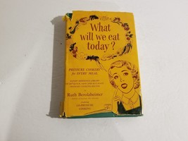 What Will We Eat Today Pressure Cookery Cookbook Ruth Berolzheimer 1949 - £8.74 GBP