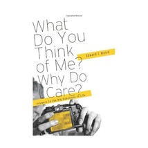 What Do You Think of Me? Why Do I Care?: Answers to the Big Questions of Life Ed - $21.00