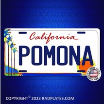 Pomona California city Vanity Aluminum License Plate Tag NEW - $19.77