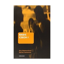 Basic Czech I  Third Revised and Updated Edition Adamovicova, Ana/ Ivano... - £15.18 GBP