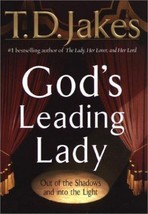 God&#39;s Leading Lady : Claiming Your Place in Gods Spotlight by T. D. Jake... - $4.00