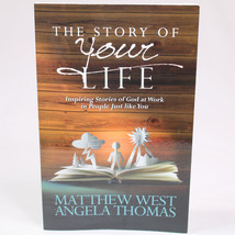 SIGNED The Story Of Your Life By Matthew West 2011 Trade Paperback Good Copy - £12.42 GBP