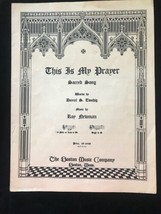 This Is My Prayer Sacred Song The Boston Music Company Copyright 1940 - £7.86 GBP