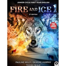Fire and Ice 1 2nd Edition: Junior Cycle First Year English Kelly, Pauline/ Murp - £22.38 GBP