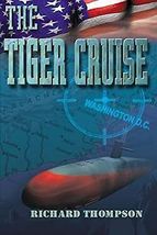 The Tiger Cruise - Richard Thompson - Hardcover - Very Good - £19.98 GBP