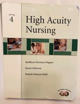 High Acuity Nursing 4th Edition Paperback Intensive Critical Care Dorman Wagner  - £24.98 GBP