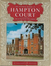The Pictorial history of the Hampton Court (The Royal Palace and Gardens) - £4.30 GBP