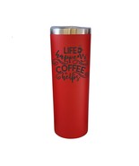 Life Happens Coffee Helps Red 20oz Skinny Tumbler LA5088 - $19.99
