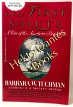 The First Salute: A View of the American Rev by Barbara Tuchman (1988 Softcover) - £8.55 GBP