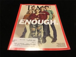 Time Magazine April 2, 2018. Enough. - £7.83 GBP