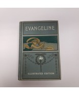 Early 1900s Evangeline Illustrated Edition, Longfellow, Hardcover, M.A. ... - £27.21 GBP