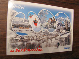 Hello Hello from Bardonecchia Salut Presidency Region Lombardy 2008 Postcard-... - £10.30 GBP