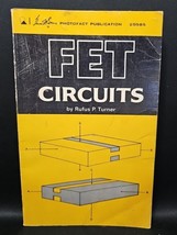 Howard W Sams FET Circuits by Rufus P Turner 20585 VTG 1967 1st Ed 1st P... - $20.58