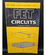 Howard W Sams FET Circuits by Rufus P Turner 20585 VTG 1967 1st Ed 1st P... - $20.58