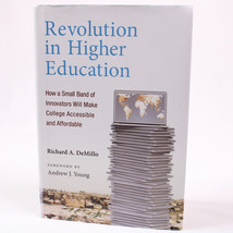 SIGNED Revolution In Higher Education How A Small Band Of Innovators HC ... - $19.25