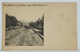 Blairsville Pa East Market Street from Walnut as seen about 1870 Postcard N5 - £14.86 GBP