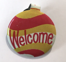 Vintage Welcome Tin Fold Over Tab Button Pin Red Yellow White - $10.00