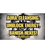 Aura Cleansing: Unblock Energy, Banish Hexes, and Send Karma Back! Reven... - $37.00