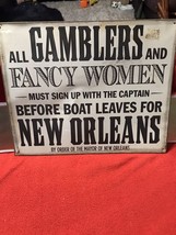 Metal sign All Gamblers and Fancy Women New Orleans - £14.10 GBP