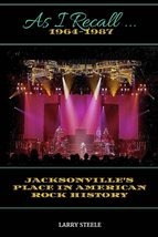 As I Recall ...: Jacksonville&#39;s Place in American Rock History [Paperbac... - £12.07 GBP