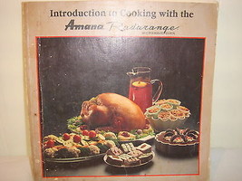 INTRODUCTION TO COOKING WITH THE AMANA RADARANGE INSTRUCTION/RECIPE MANU... - £11.81 GBP