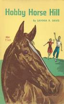 Hobby Horse Hill [Paperback] Lavinia R. Davis - $9.30