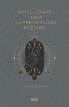 Witchcraft And Superstitious Record  - £11.45 GBP