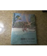 Nouvelle Caledonie Ill de Lumiere by Cale &amp; Bitter 1965 HC/DJ - $33.23 CAD