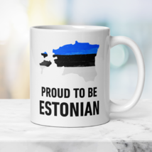 Patriotic Estonian Mug Proud to be Estonian, Gift Mug with Estonian Flag - $21.50