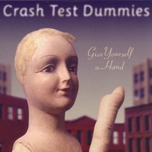 Give Yourself A Hand [Audio CD] Crash Test Dummies - £19.00 GBP