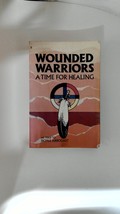 1995 Wounded Warriors: A Time for Healing by  Doyle Arbogast - $25.73