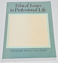 Ethical Issues in Professional Life, by Joan C. Callahan, - £39.19 GBP