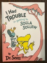 ~I Had Trouble in getting to Solla Sollew~ Dr. Seuss, Classic Seuss + *B... - £39.90 GBP