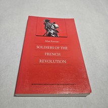 Soldiers of the French Revolution by Alan Forest 1996 paperback - $8.98