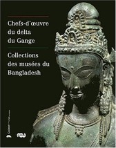 Chefs D Oeuvre Du Delta Du GANGE- Collection Des Musees Du Bangladesh [Paperback - $34.65