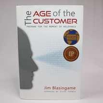 SIGNED The Age Of The Customer Prepare For The Moment Of Relevance HC Bo... - $29.82