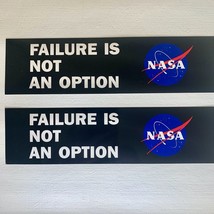 NASA Bumper Sticker &#39;Failure is Not An Option&#39; Blue Space Logo 3&quot;x9&quot; Removable 2 - £12.29 GBP