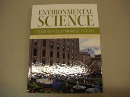 Environmental Science Toward A Sustainable Future Custom Edition for De ... - $15.04