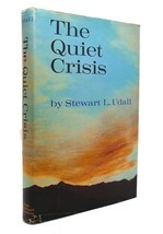 Stewart L. Udall The Quiet Crisis 1st Edition 1st Printing - $84.95