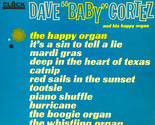 Dave &#39;&#39;Baby&#39;&#39; Cortez And His Happy Organ [Vinyl] - $9.99