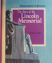 The Story of the Lincoln Memorial, Cornerstones of Freedom [Hardcover] Miller an - £7.16 GBP