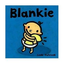 Blankie (Leslie Patricelli board books) Leslie Patricelli - $8.00