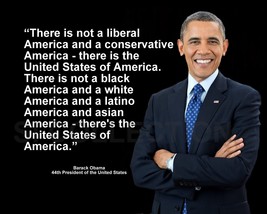 Barack Obama &quot;There Is Not A Liberal America And A...&quot; Quote Photo Various Sizes - £3.87 GBP+