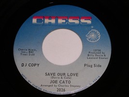 Joe Cato Save Our Love I&#39;m So Glad Promo 45 RPM Record Vintage Chess 2026 VG++ - £27.45 GBP