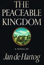 The Peaceable Kingdom: An American saga [Jan 01, 1971] De Hartog, Jan - £9.93 GBP