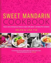 Sweet Mandarin Cookbook: Classic and Contemporary Chinese Recipes NEW BOOK - £5.44 GBP