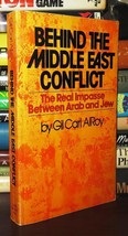 Alroy, Gil Carl Behind The Middle East Conflict The Real Impasse Between Arab An - £35.71 GBP