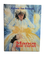 Manos Que Curan by Barbara Ann Brennan (1991) Spanish Hands of Light Hea... - $19.75